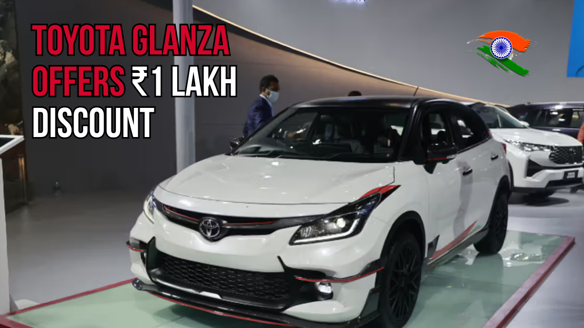Toyota Glanza Offers ₹1 Lakh Discount- Limited Time Till June End