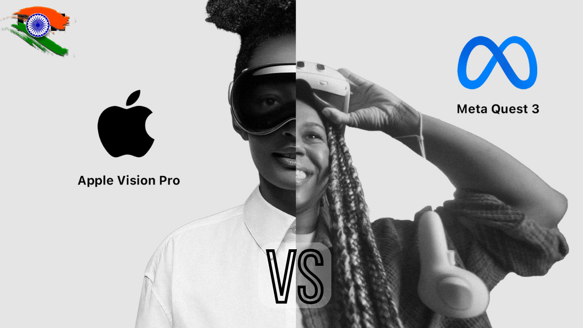 Meta Quest 3 vs Apple Vision Pro: Price, Features & Experience Compared