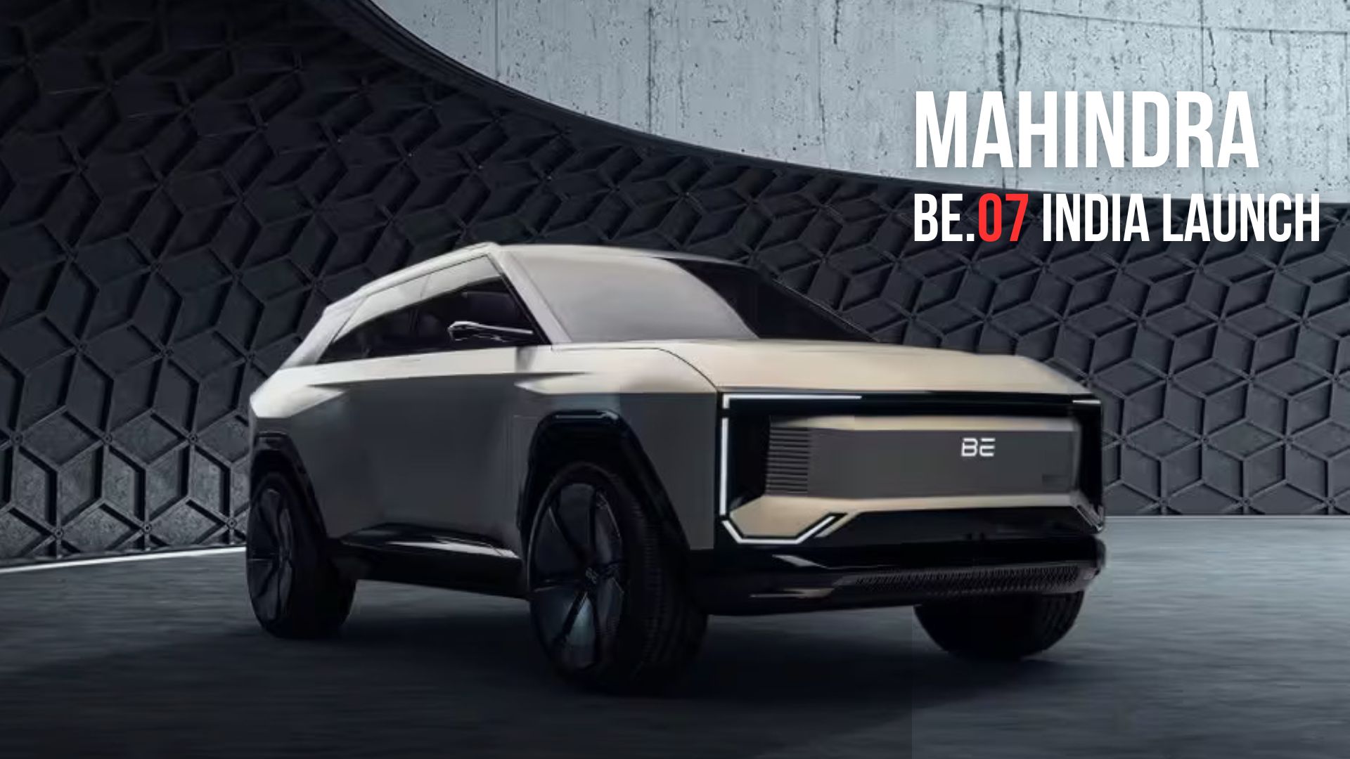 Mahindra BE.07 India Launch in 2025 – Check Expected Price, Range, and Features