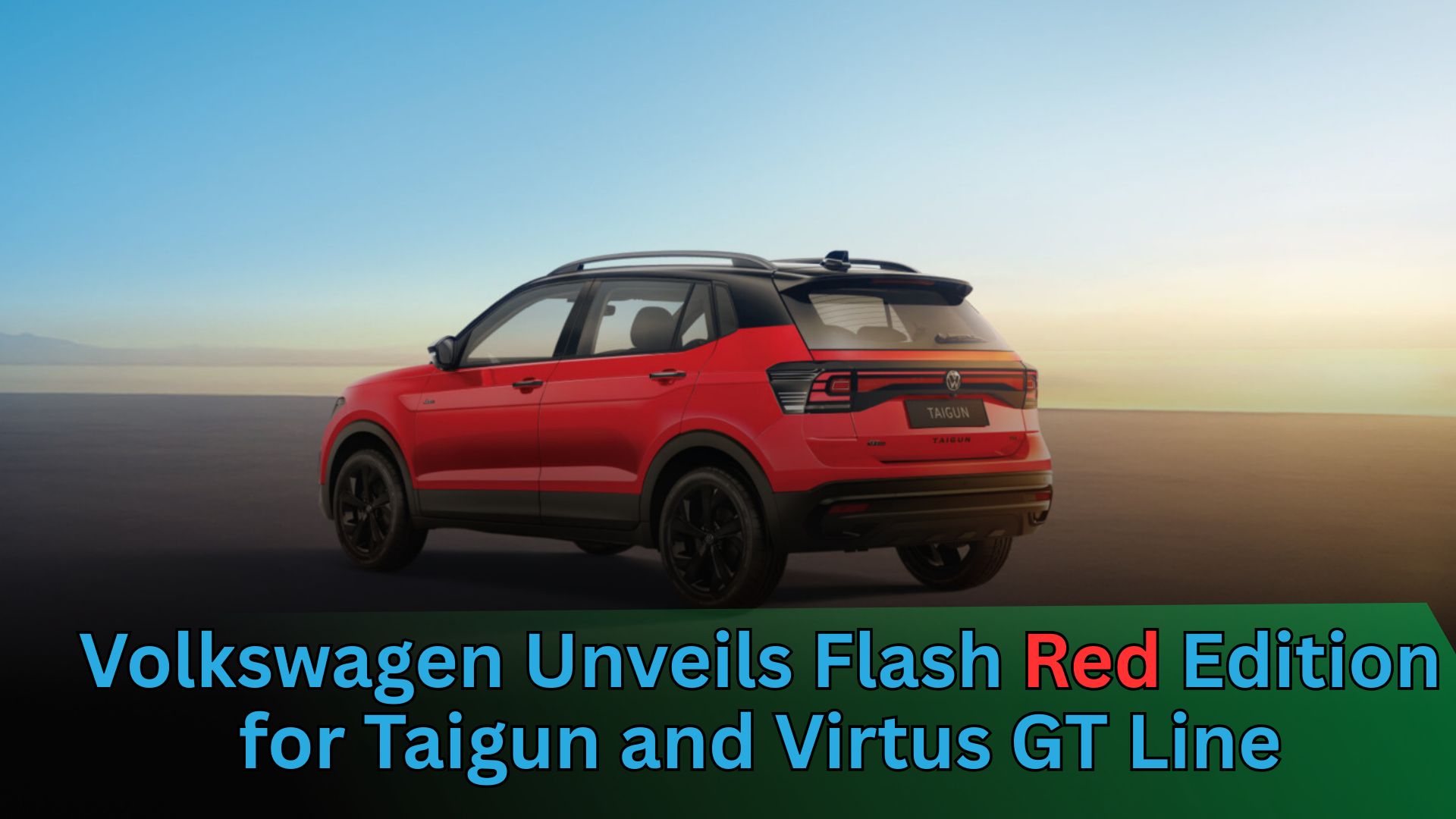Volkswagen Unveils Flash Red Edition for Taigun and Virtus GT Line: A Bold New Look